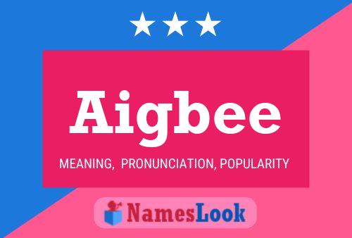 Aigbee Name Poster