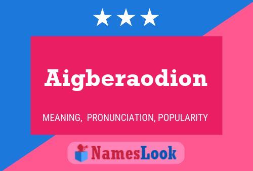 Aigberaodion Name Poster