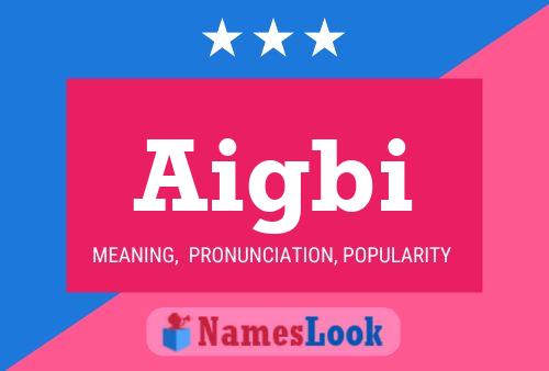 Aigbi Name Poster