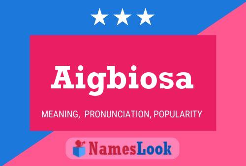 Aigbiosa Name Poster