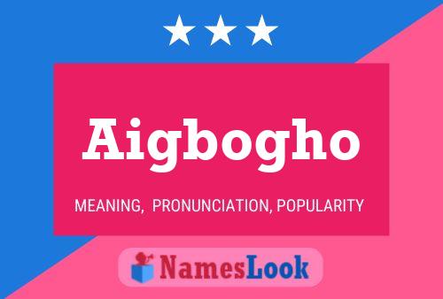 Aigbogho Name Poster