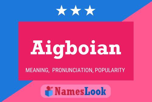 Aigboian Name Poster