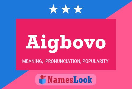 Aigbovo Name Poster