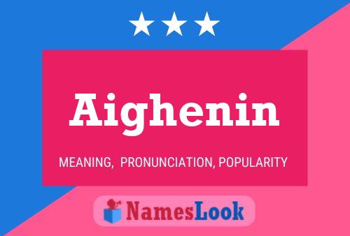 Aighenin Name Poster