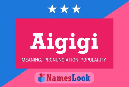 Aigigi Name Poster