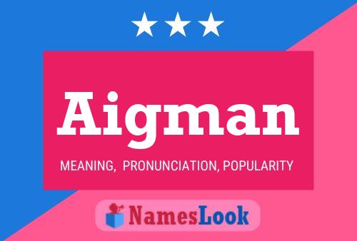 Aigman Name Poster