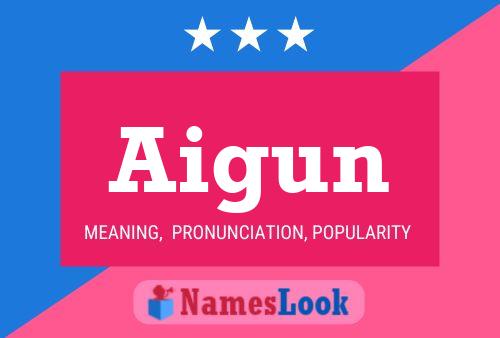 Aigun Name Poster