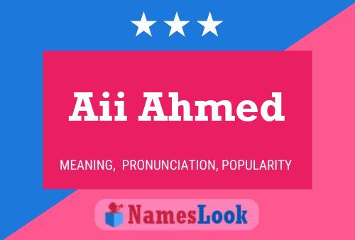 Aii Ahmed Name Poster