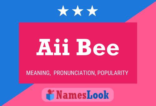 Aii Bee Name Poster