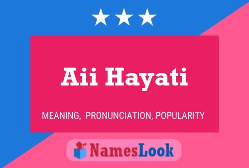 Aii Hayati Name Poster