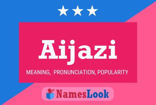 Aijazi Name Poster