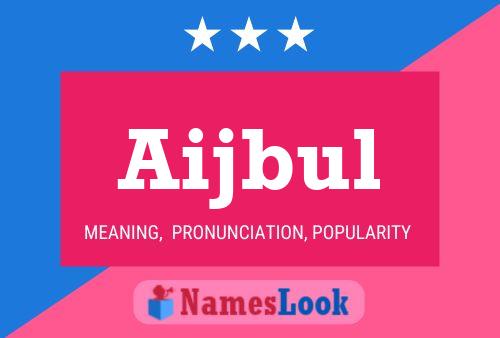 Aijbul Name Poster