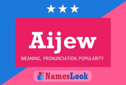 Aijew Name Poster