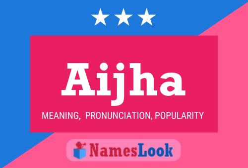 Aijha Name Poster