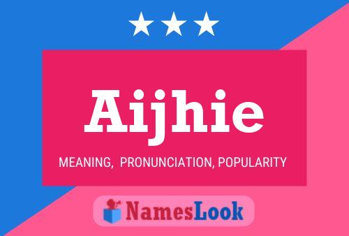 Aijhie Name Poster