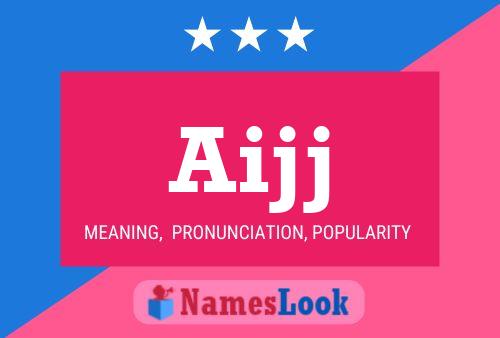 Aijj Name Poster