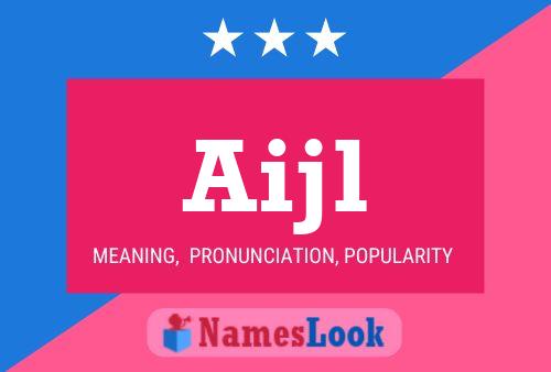 Aijl Name Poster