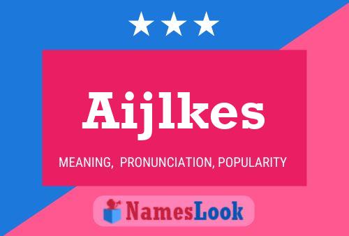 Aijlkes Name Poster