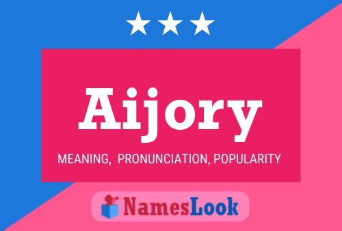 Aijory Name Poster