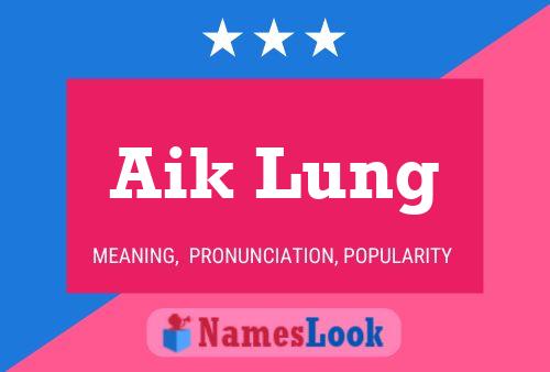 Aik Lung Name Poster