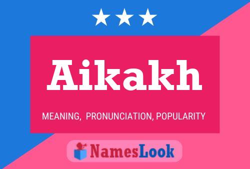 Aikakh Name Poster