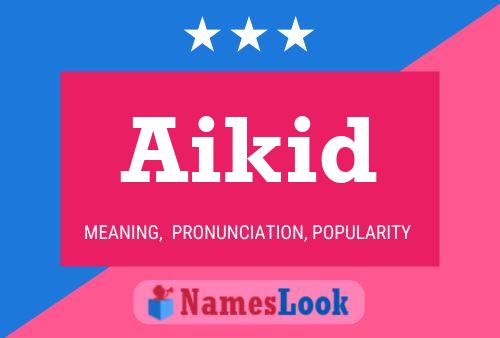 Aikid Name Poster