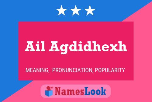 Ail Agdidhexh Name Poster