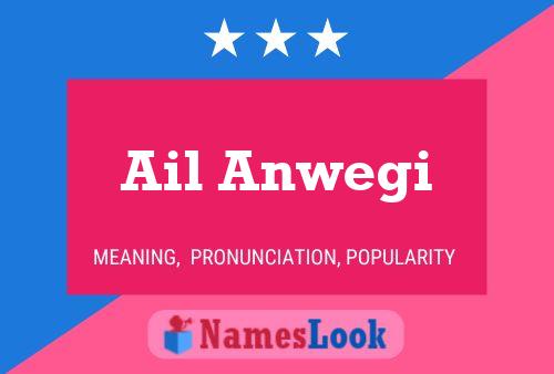 Ail Anwegi Name Poster