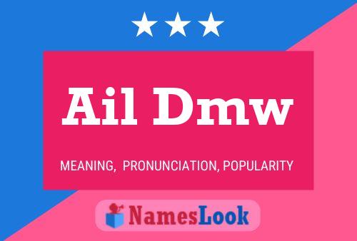 Ail Dmw Name Poster