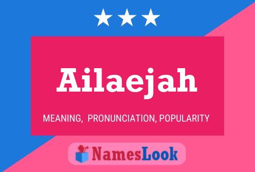 Ailaejah Name Poster