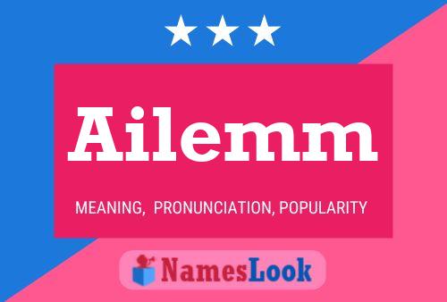 Ailemm Name Poster