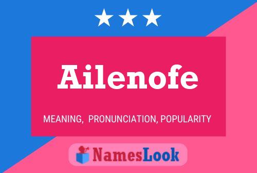 Ailenofe Name Poster