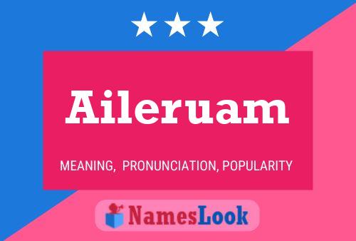 Aileruam Name Poster