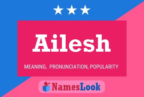 Ailesh Name Poster