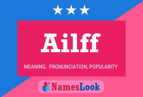 Ailff Name Poster