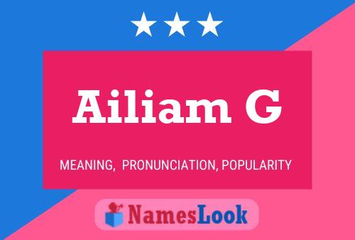 Ailiam G Name Poster