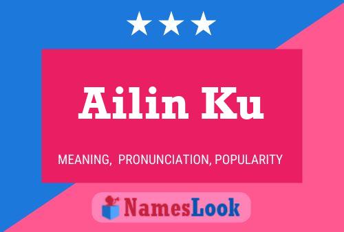 Ailin Ku Name Poster