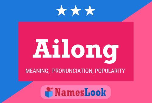 Ailong Name Poster