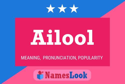 Ailool Name Poster