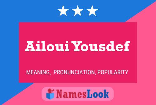 Ailoui Yousdef Name Poster