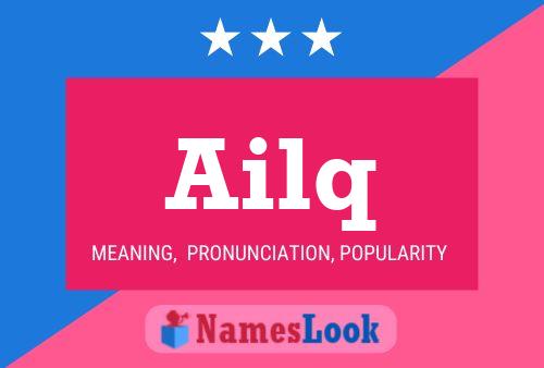 Ailq Name Poster