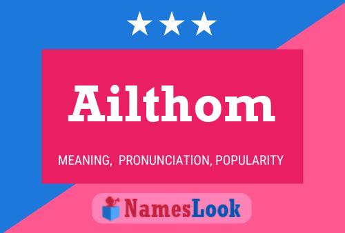 Ailthom Name Poster