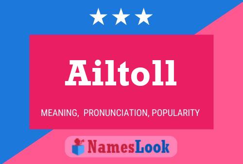 Ailtoll Name Poster