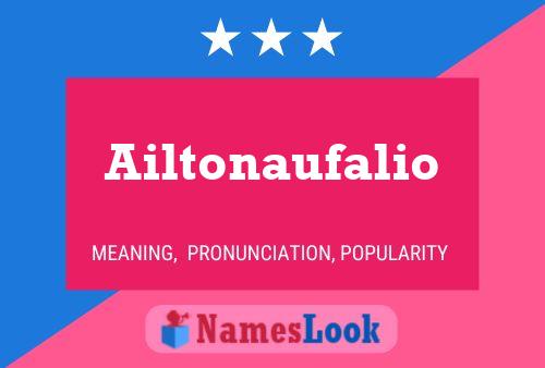 Ailtonaufalio Name Poster