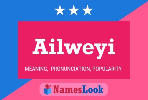 Ailweyi Name Poster