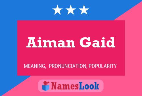 Aiman Gaid Name Poster