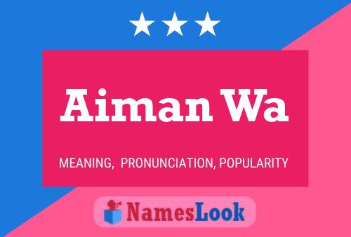 Aiman Wa Name Poster