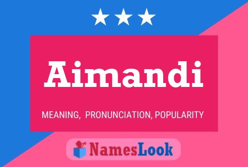 Aimandi Name Poster