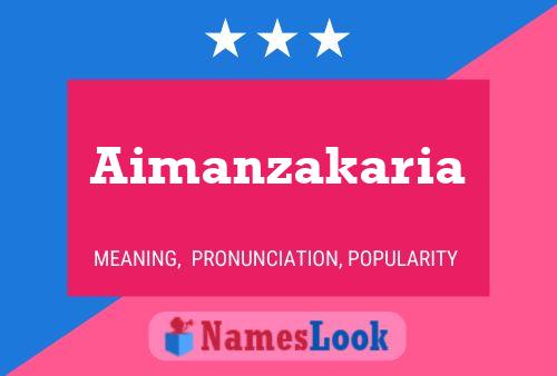 Aimanzakaria Name Poster