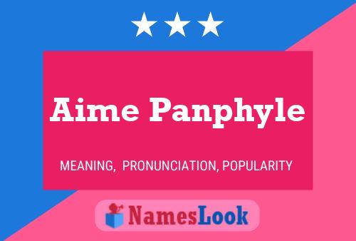 Aime Panphyle Name Poster